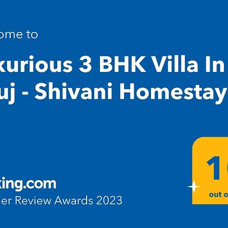 Luxurious 3 Bhk Villa In Bhuj - Shivani Homestay Kültér fotó